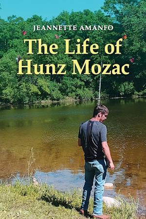 The Life of Hunz Mozac