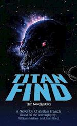 Titan Find: The Novelization: Retro Mass Market Edition 