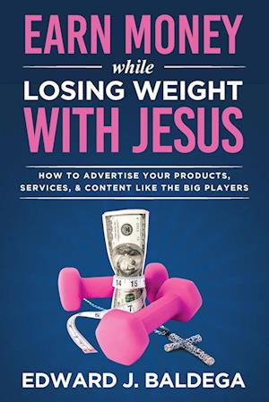 Earn Money While Losing Weight With Jesus