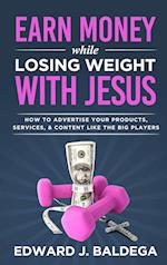 Earn Money While Losing Weight With Jesus