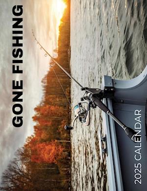 Gone Fishing 2025 Calendar