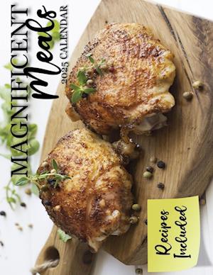 Magnificent Meals 2025 Calendar