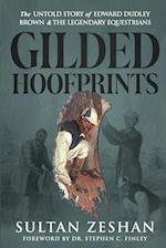 Gilded Hoofprints: The Untold Story of Edward Dudley Brown and The Legendary Equestrians 