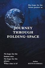 Journey Through Folding-Space 