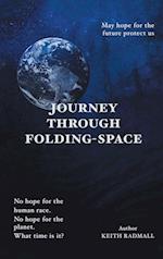 Journey Through Folding-Space 