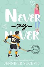 Never Say Never (Illustrated Cover)