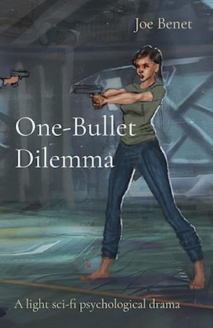 One-Bullet Dilemma: A light sci-fi psychological drama