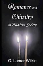 Romance and Chivalry in Modern Society 