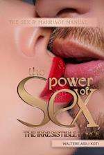 The Power of Sex: The Irresistible Force 