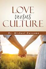 Love Versus Culture 