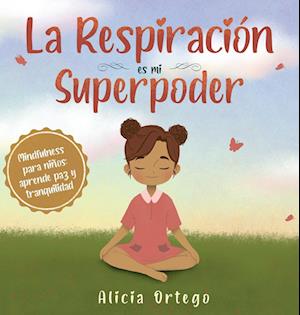 La Respiracion es mi Superpoder