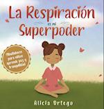 La Respiracion es mi Superpoder