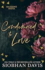 Condemned to Love