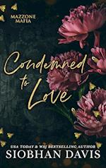 Condemned to Love