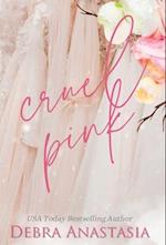 Cruel Pink (Hardcover) 