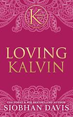 Loving Kalvin (The Kennedy Boys(R)) Hardcover