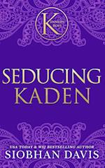 Seducing Kaden (The Kennedy Boys(R)) Hardcover