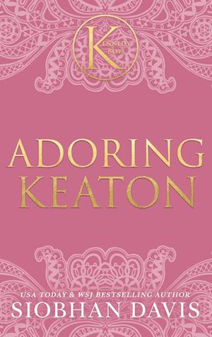 Adoring Keaton (The Kennedy Boys(R)) Hardcover