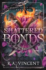 Shattered Bonds