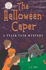 The Halloween Caper: A Tyler Tate Mystery 