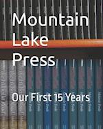 Mountain Lake Press: Our First 15 Years 