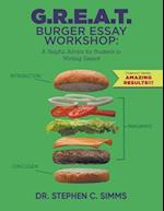 G.R.E.A.T. Burger Essay Workshop