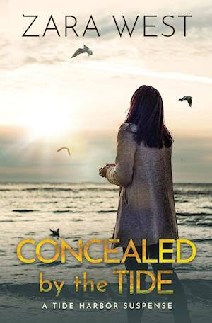 Concealed by the Tide: A Tide Harbor Romantic Suspense