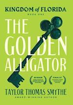 Kingdom of Florida: The Golden Alligator 