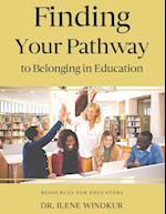 Finding Your Pathway to Belonging in Education 