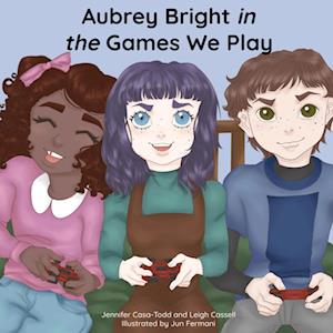 Aubrey Bright in The Games We Play