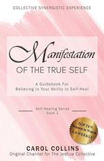 Manifestation of the True Self