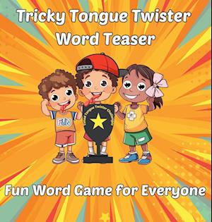 Tricky Tongue Twister Word Teaser