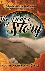 The Power Of Story: Global Myths on the Origins and Character of Black People 