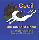 Cecil the Too Solid Ghost 