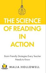 The Science of Reading in Action: Brain-Friendly Strategies Every Teacher Needs to Know 