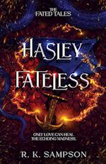 Hasley Fateless