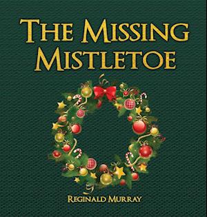 The Missing Mistletoe