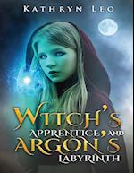 Witch's Apprentice and Argon's Labyrinth 