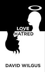 Love or Hatred 