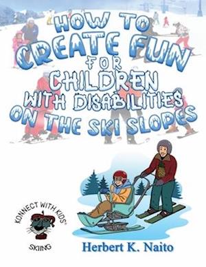 How to Create Fun for Children with Disabilities on the Ski Slopes