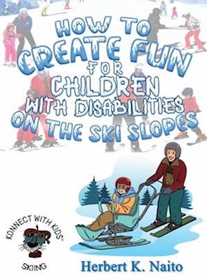 How to Create Fun for Children with Disabilities on the Ski Slopes