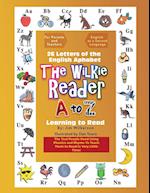 The Wilkie Reader: The English Alphabet from A to Z 