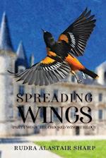 Spreading Wing: Part Two of the Crooked Wings Trilogy 
