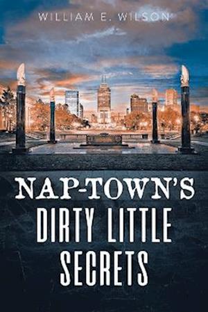 Nap-town's Dirty Little Secrets