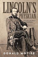 Lincoln's Physician: a biography of Dr. William Smith Wallace 