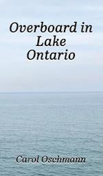 Overboard in Lake Ontario-First There Were Four 