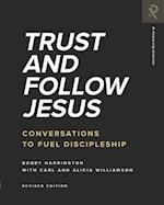 Trust and Follow Jesus: Conversations to Fuel Discipleship 