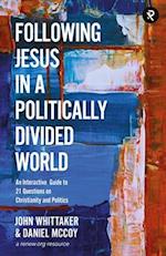 Following Jesus in a Politically Divided World