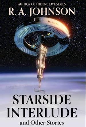 Starside Interlude and Other Stories