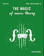 The Magic of Music Theory Pre-Reading B - Cello